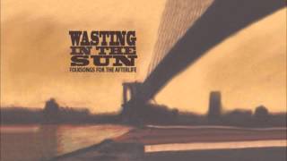 Folksongs for the Afterlife - Wasting in the Sun