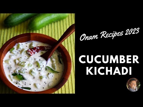 Cucumber Kichadi | Vellarikka Kichadi  Recipe | Onam 2023 Recipes | Vic's Food Tube