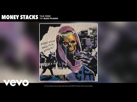 Money Stacks - Tax Free (Official Audio) ft. Bless Picasso