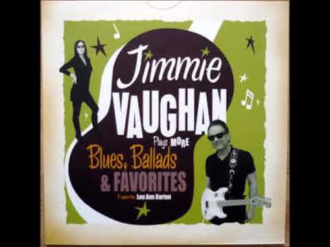 Jimmie Vaughan & Lou Ann Barton - No use knocking