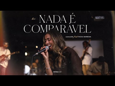 Nada É Comparável - somosGE