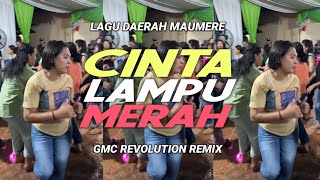 Download lagu CINTA LAMPU MERAH 🔊 ~ LAGU PESTA DAERAH MAUMERE [ GMC REVOLUTION REMIX ] 💃🏻 mp3