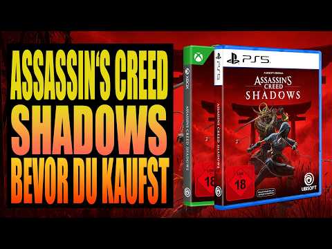 Assassin's Creed Shadows - Bevor du kaufst - Alle Infos - Alles was du wissen solltest.