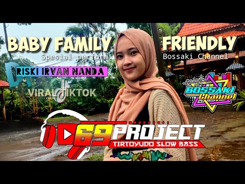 dj-baby-family-friendly-bossaki-official_by-69-project_dj-riski-irvan-nanda
