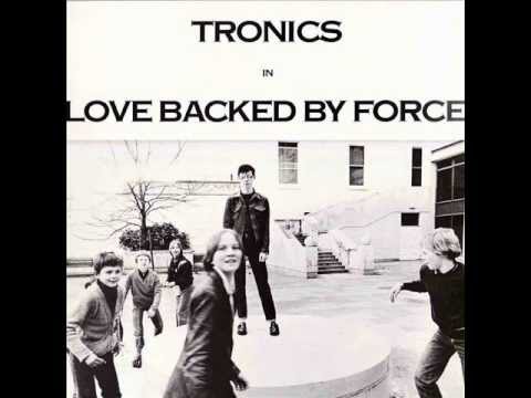 Tronics - My Baby's In A Coma