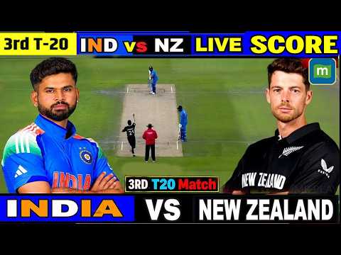 🔴IND vs NZ Live : India vs New Zealand 3rd T20 LIVE Score | IND vs NZ Live Match Score Updates