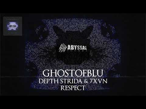 ghostofblu ft. DEPTH STRIDA & 7XVN - RESPECT (PROD. 1177)