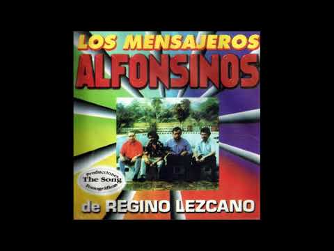 LOS MENSAJEROS ALFONSINOS - DIRIGE: REGINO LEZCANO - The Song