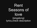 Rent - Seasons of love {singalong/karaoke} 