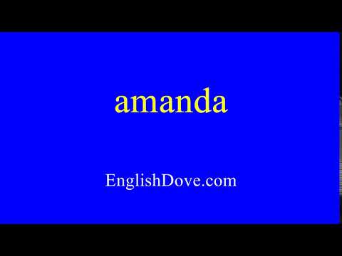 How to pronounce amanda in American English.