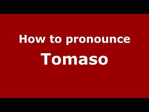 How to pronounce Tomaso (Spanish/Argentina) - PronounceNames.com
