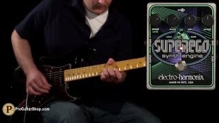 Video thumbnail for Electro-Harmonix Superego Synth Engine by ProGuitarShopDemos