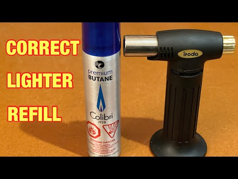HOW TO FILL A BUTANE TORCH LIGHTER PROPERLY