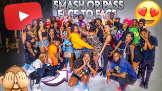 SMASH OR PASS FACE TO FACE | YOUTUBE EDITION video