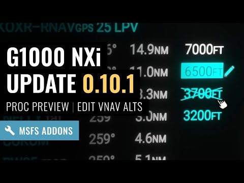 MSFS: G1000 NXi Update 0.10.1 - Editable Altitude Constraints / Procedure Preview / Sys. Setup Page