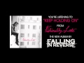 Falling In Reverse - "Keep Holding On" (Full ...