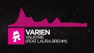 [Drumstep] - Varien - Valkyrie (feat. Laura Brehm) [Monstercat Release]