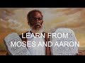 Learn From Moses And Aaron Examples