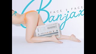 Ban:jax(밴젝스) - Face 2 Face    Official Audio