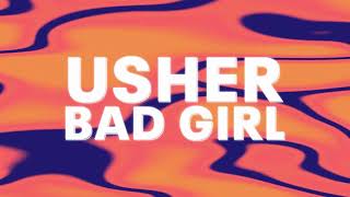 Usher - Bad Girl (Official Audio)