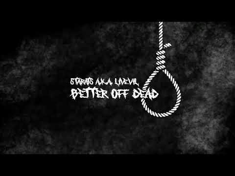 sTaRaTs - Better off dead (prod. Yelept)