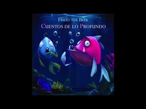 Frido ter Beek - Cuentos de lo profundo [Full Album] online metal music video by FRIDO TER BEEK