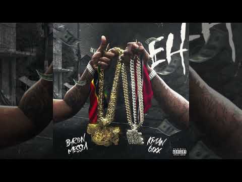 Byron Messia, Kman 6ixx - Eh (Official Audio)