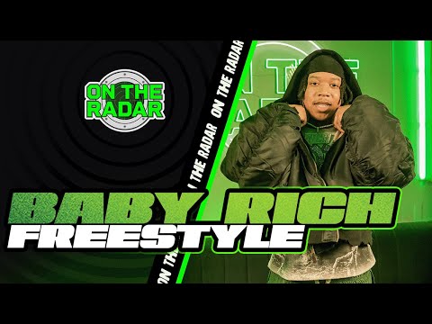 The Baby Rich "On The Radar" Freestyle