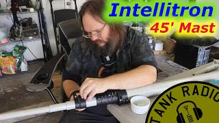 Intellitron 45ft Mast, First look and assembly