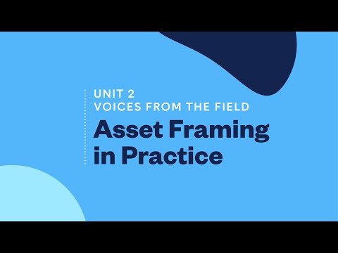 Voices from the Field: Asset Framing in Practice