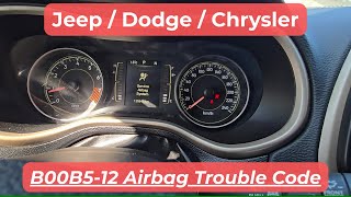 Jeep / Dodge / Chrysler - AIRBAG TROUBLE CODE B00B5-12 (Driver Seat Track Position Sensor)