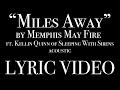 "Miles Away" by Memphis May Fire ft. Kellin ...