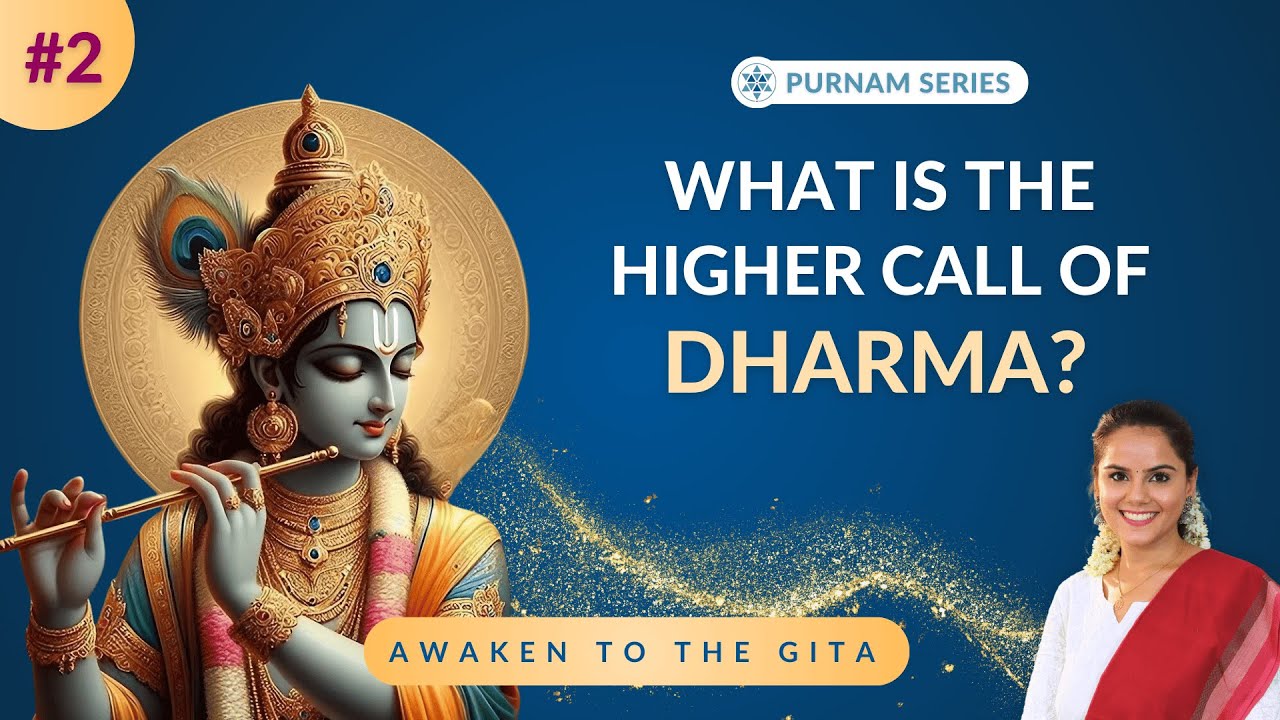What is the Higher Call of Dharma? | Awaken to the Gita | Bhagavad Gita Series by Divyanshi Chugh