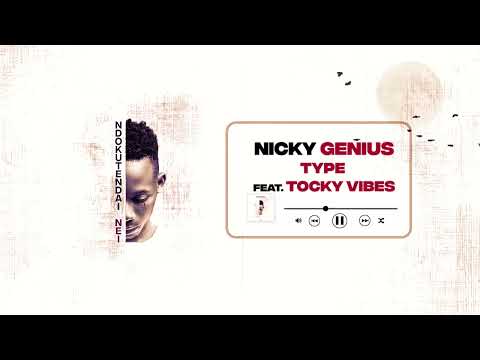 Nicky Genius -Type (ft. Tocky Vibes)