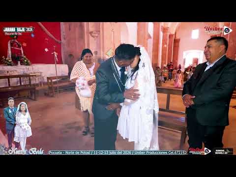 VIDEO RESUMEN 1er DIA(Limber & Dina)💒💍JARANA BAJA - POCOATA - POTOSÍ - BOLIVIA 2026
