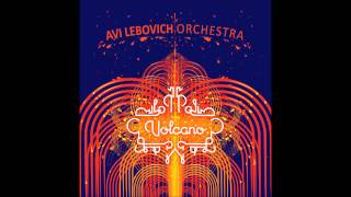 You Must Go - Avi Lebovich Orchestra