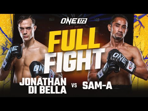 Jonathan Di Bella vs. Sam-A | ONE 172 Full Fight