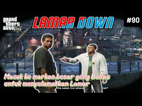 Misi GTA 5 Lamar Down | Misi Menyelamatkan Lamar Dari Gangster Ballas