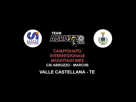 VALLE CASTELLANA ( TERAMO )  CAMPIONATO INTERREGIONALE MTB CSI ABRUZZO MARCHE