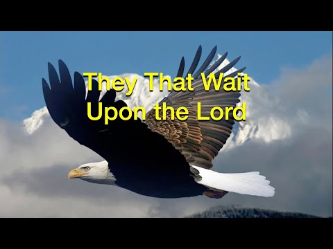 "They That Wait Upon the Lord" by Reggie and Ladye Love Smith and Wesley Pritchard