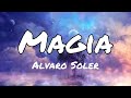 Alvaro Soler - Magia (Letra/Lyrics)