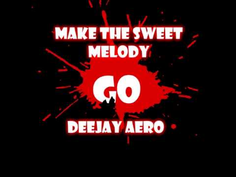 Alvaro & Alex Kunnari Feat. Jon Hall - Make The Sweet Melody GO (DJ Aero Mashup)