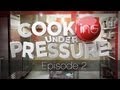 CookiNG under PRESSURE - [Episode 2] - The #FlavorTrip