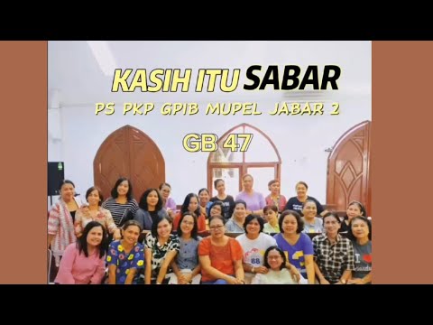 GB 47 " KASIH ITU SABAR " - PS PKP MUPEL JABAR 2 Versi Latihan