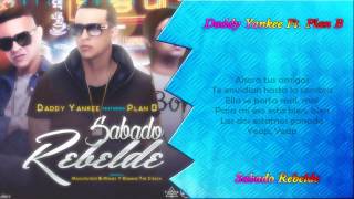 Daddy Yankee Ft. Plan B - Sabado Rebelde