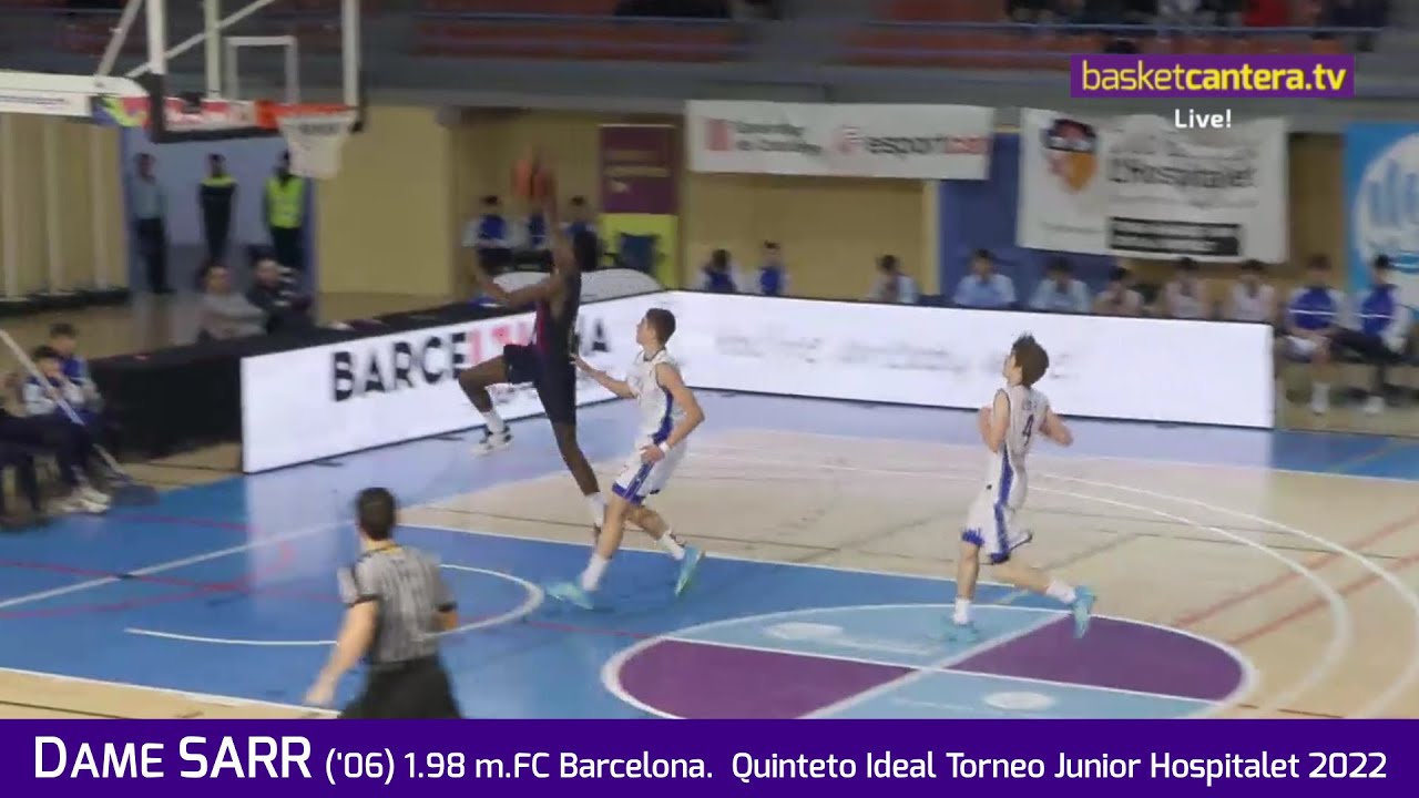 DAME SARR (Italia '06) 1.98 m. FC Barcelona . Quinteto Torneo U18M Hospitalet 2022 #BasketCantera.TV