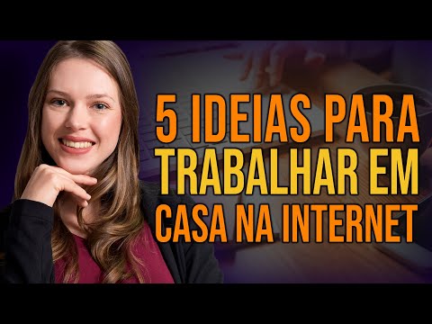 Ideias Para Quem Deseja TRABALHAR EM CASA Online [COMECE HOJE MESMO] Trabalhar Via Internet Em Casa