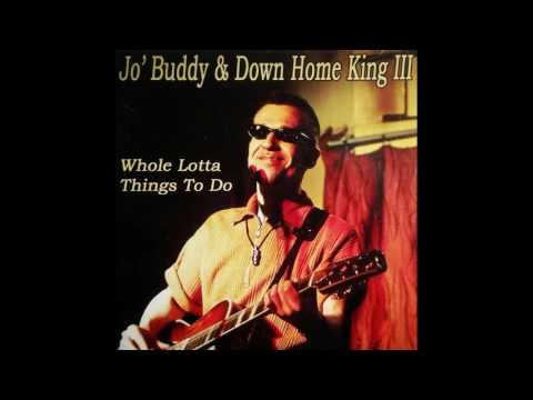 Jo' Buddy & Down Home King III - Everybody´s Got The Right