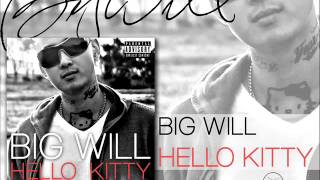 Big Will - Hello Kitty (Audio) New Single