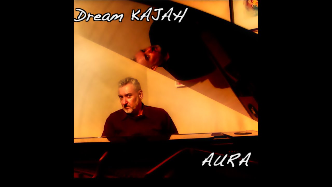 Dream KAJAH - AURA